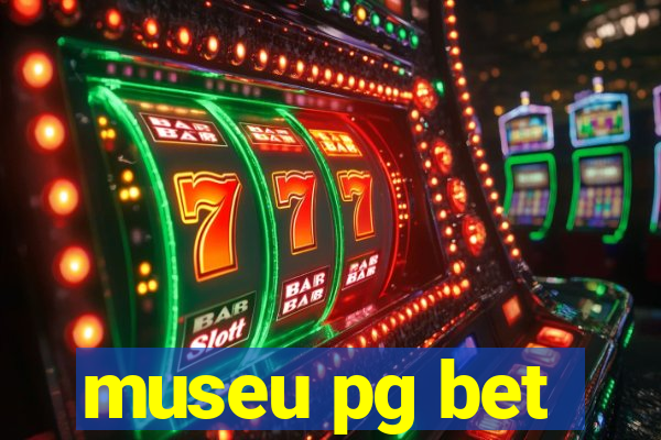 museu pg bet