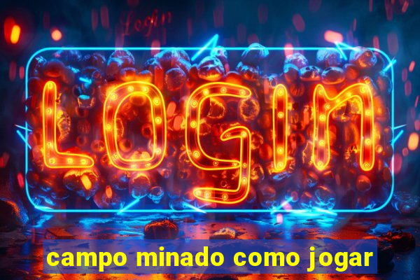 campo minado como jogar