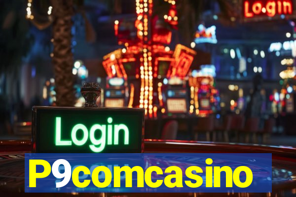 P9comcasino