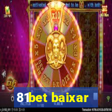 81bet baixar
