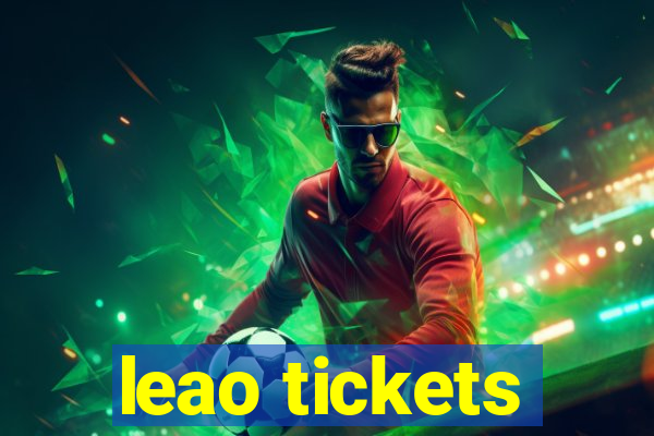 leao tickets