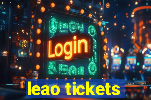leao tickets