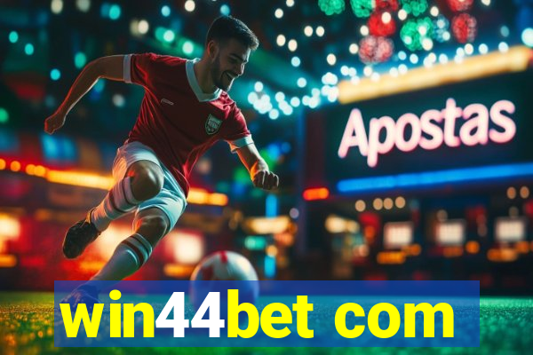 win44bet com