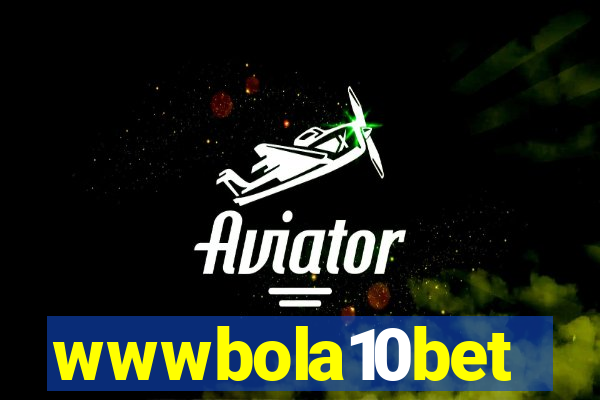 wwwbola10bet