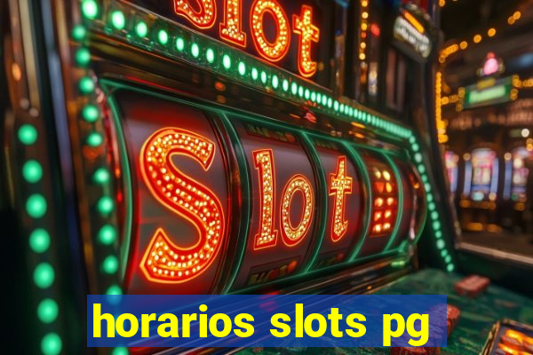 horarios slots pg
