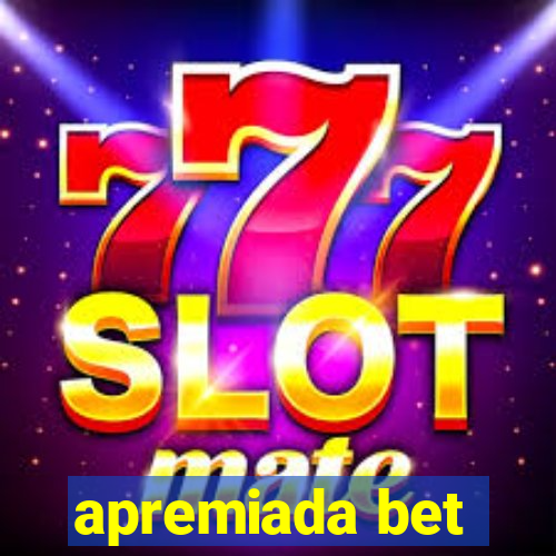 apremiada bet