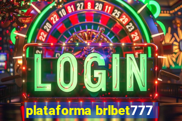 plataforma brlbet777