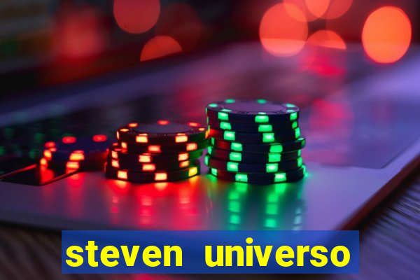 steven universo rede canais