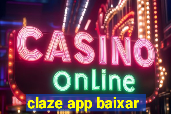 claze app baixar