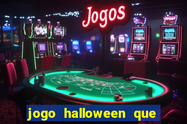 jogo halloween que ganha dinheiro