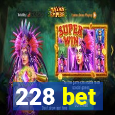 228 bet