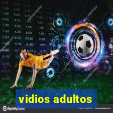 vidios adultos