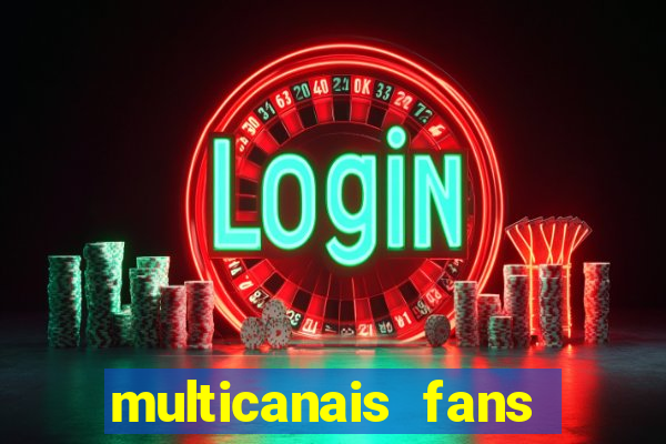multicanais fans jogo ao vivo