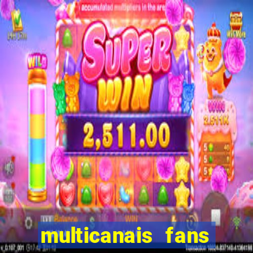 multicanais fans jogo ao vivo