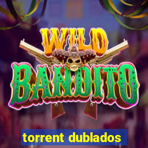 torrent dublados