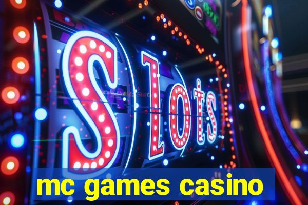mc games casino