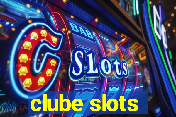 clube slots