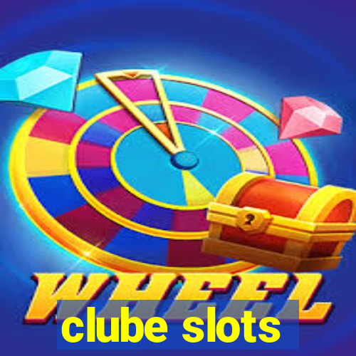 clube slots