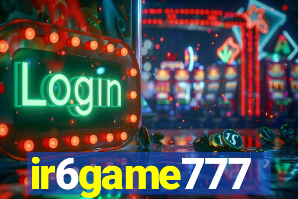 ir6game777