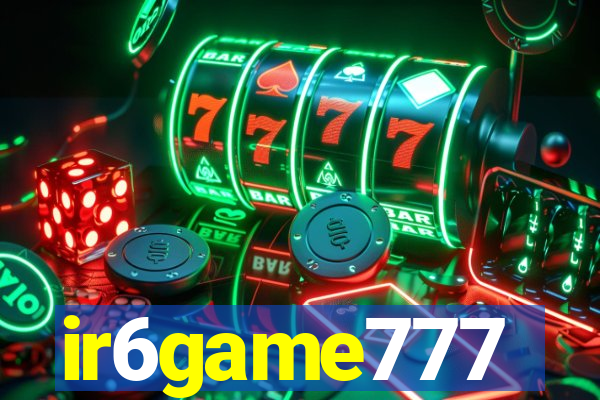 ir6game777