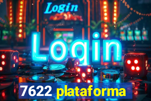7622 plataforma