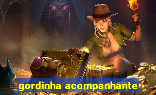 gordinha acompanhante