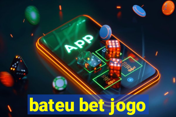 bateu bet jogo