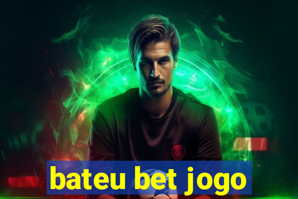 bateu bet jogo