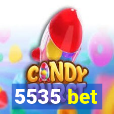 5535 bet