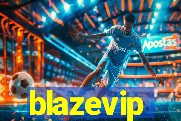 blazevip