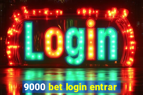 9000 bet login entrar