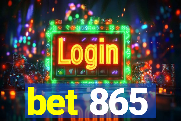 bet 865