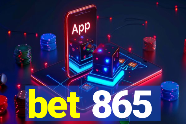 bet 865