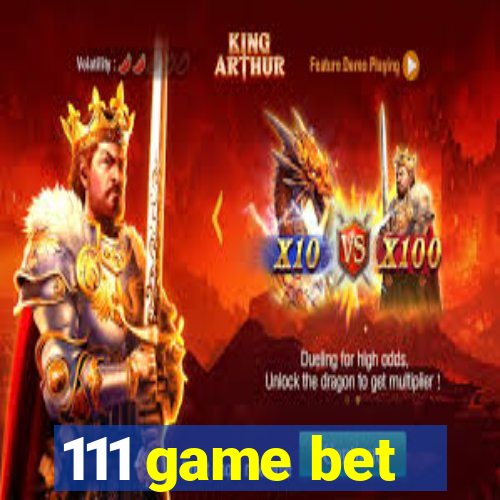 111 game bet