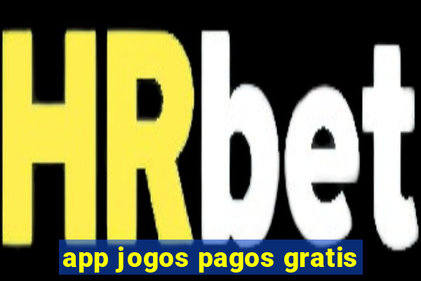 app jogos pagos gratis