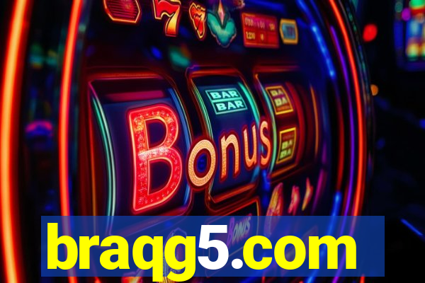 braqg5.com