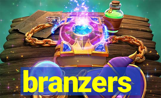 branzers