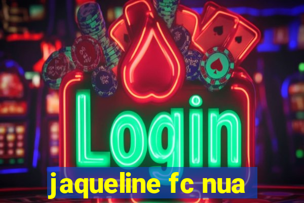 jaqueline fc nua