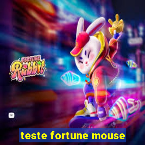 teste fortune mouse