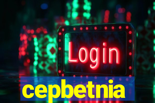 cepbetnia