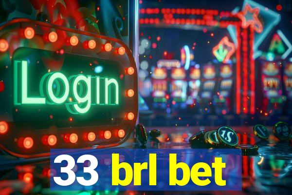 33 brl bet