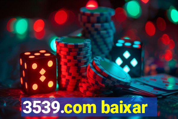 3539.com baixar