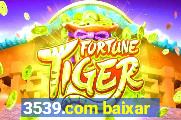 3539.com baixar