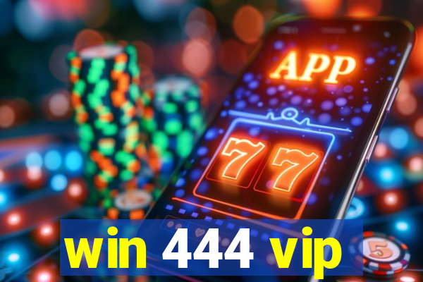 win 444 vip
