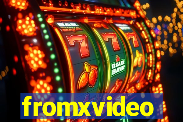 fromxvideo
