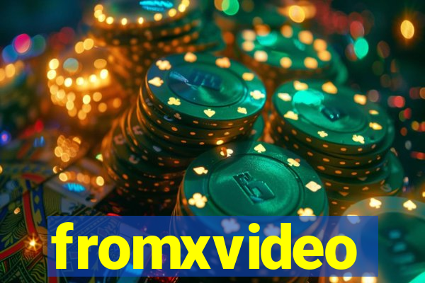 fromxvideo