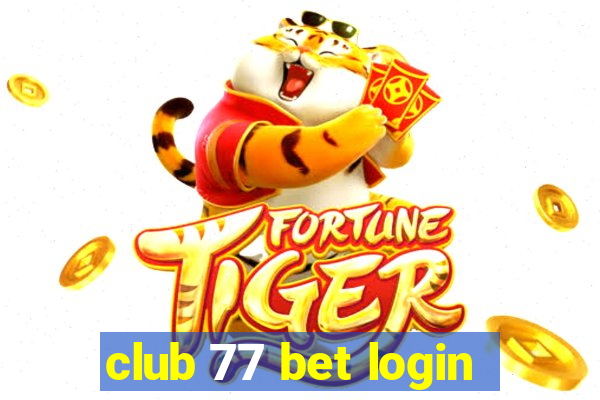 club 77 bet login