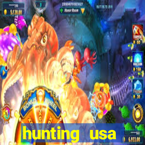 hunting usa dinheiro infinito