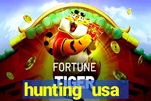 hunting usa dinheiro infinito