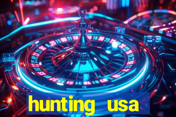 hunting usa dinheiro infinito